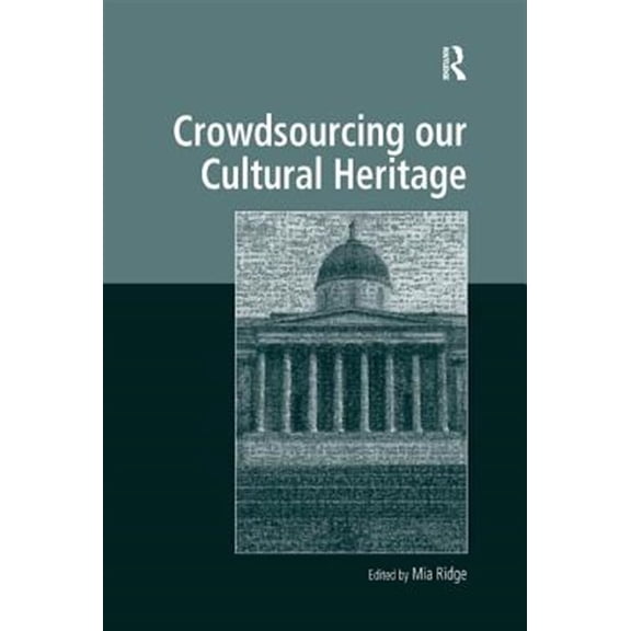 Pre-Owned Digital Research in the Arts and Humanit Crowdsourcing our Cultural Heritage, (Paperback)