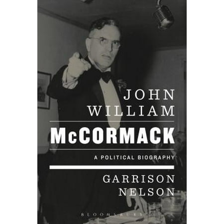 John William McCormack : A Political Biography