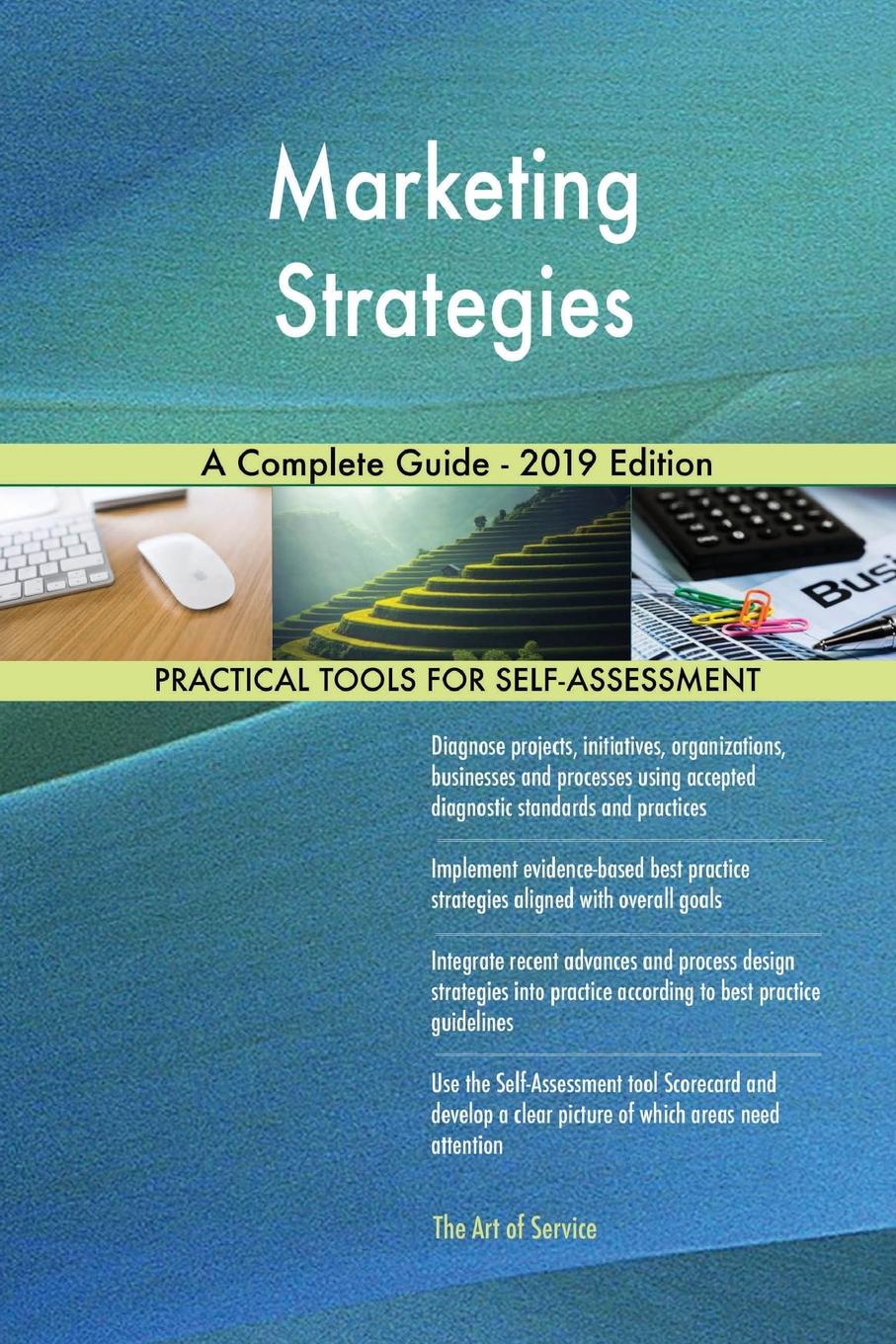 Marketing Strategies A Complete Guide 2019 Edition (Paperback)