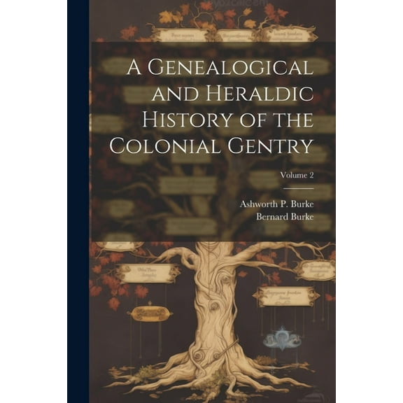 A Genealogical and Heraldic History of the Colonial Gentry; Volume 2 (Paperback)