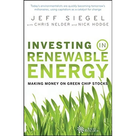 Investing in Renewable Energy : Making Money on Green Chip (Best Renewable Energy Stocks 2019)