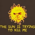 thumbnail image 3 of CafePress - The Sun Is Trying To Kill Me T Shirt - Men's Classic Graphic Cotton T-Shirt, 3 of 4