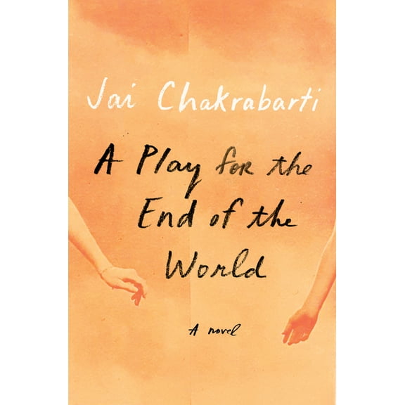 A Play for the End of the World : A novel (Hardcover)