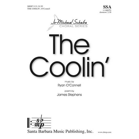 Ssaa Choral Sheet Music - The Coolin'-Ed Octavo - SSA,Piano - Jo-Michael Scheibe Choral Series - Ryan O'Connell - Sheet Music - SBMP1133