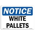 thumbnail image 1 of SignMission OS-NS-A-710-L-19059 7 x 10 in. OSHA Notice Sign - White Pallets, 1 of 1