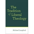 thumbnail image 1 of La Tradition de la Théologie Libérale, 1 of 2