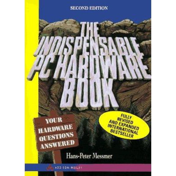Pre-Owned The Indispensable PC Hardware Book: Your Hardware Questions Answered (Paperback) 0201876973 9780201876970