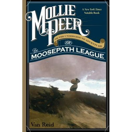 Mollie Peer : Or the Underground Adventure of the Moosepath