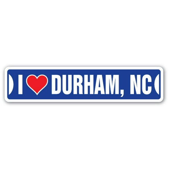 I LOVE DURHAM NORTH CAROLINA Street Sign nc city state us wall road décor gift