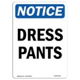 thumbnail image 1 of SignMission OS-NS-A-1218-V-11543 12 x 18 Po Panneau de Signalisation OSHA - Pantalon de Robe, 1 of 1