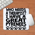 thumbnail image 3 of CafePress - I Have A Great Pyrenees Mousepad - Non-slip Rubber Mousepad, Gaming Mouse Pad, 3 of 6
