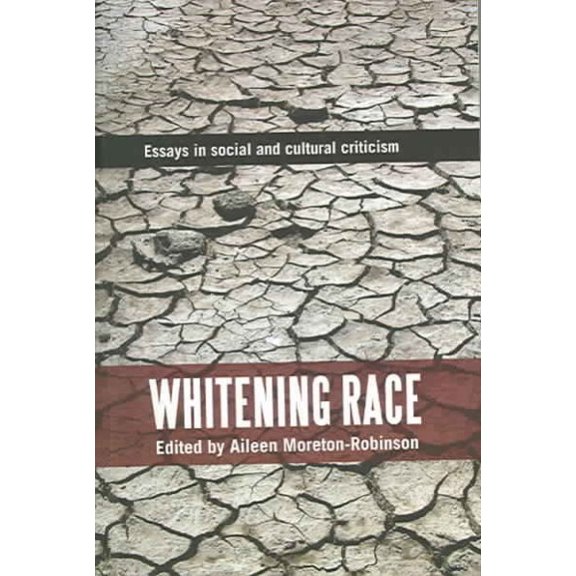Whitening Race : Essays in Social and Cultural Criticism (Paperback)