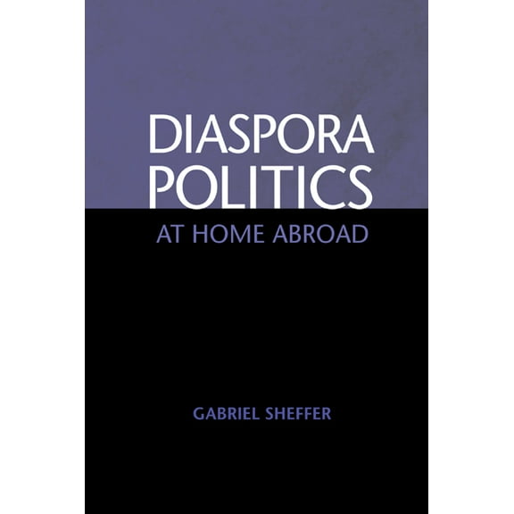 Diaspora Politics: At Home Abroad, (Hardcover)
