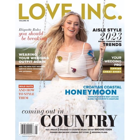 Love Inc. Volume 8 - Engaged Country Music Star Brooke Eden, Ross Matthew Destination Wedding, 2023 Bridal Fashion Week, Bilingual Ceremony, How To Style Suits, Tipping Cheat Sheet Honeymoon Guide!