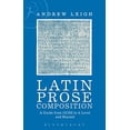 thumbnail image 1 of Latin Prose Composition: A Guide from GCSE to A Level and Beyond, 1 of 1