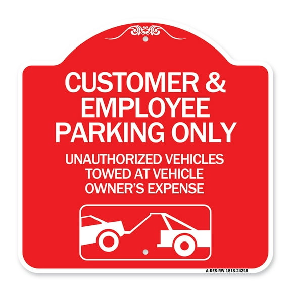 SignMission Designer Series Sign - Customer and Employee Parking Only Unauthorized Vehicles Towed at Owner Expense with Graphic | Red & White 18" X 18" Heavy-Gauge Aluminum