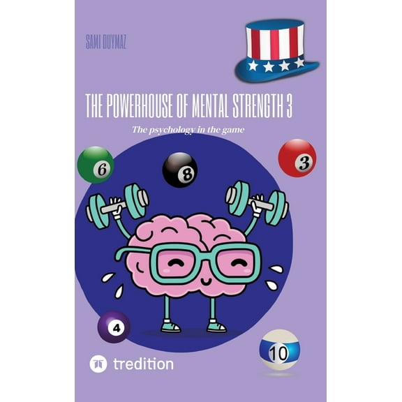 The powerhouse of mental strength 3: The psychology in the game, (Hardcover)