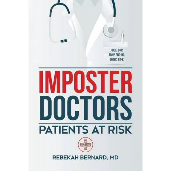 Imposter Doctors: Patients at Risk, (Paperback)
