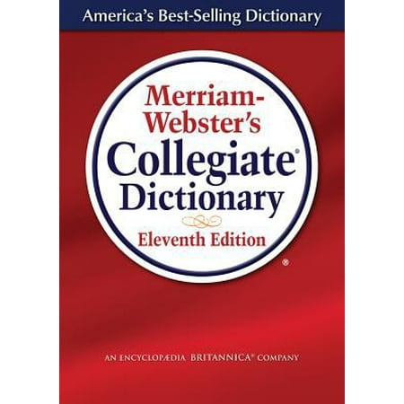 Merriam-Webster's Collegiate Dictionary 11th Edition