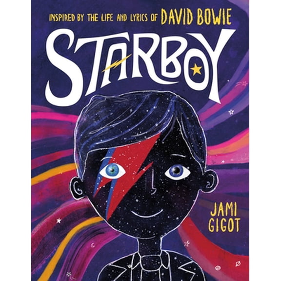 Pre-Owned Starboy: Inspired by the Life and Lyrics of David Bowie (Hardcover) 1250239435 9781250239433
