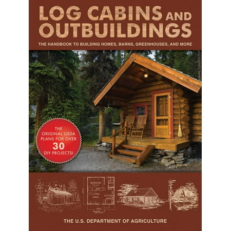 Log Cabins And Outbuildings The Handbook To Building Homes
