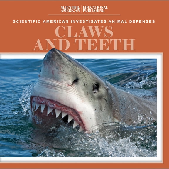 Scientific American Investigates Animal Claws and Teeth, (Hardcover)