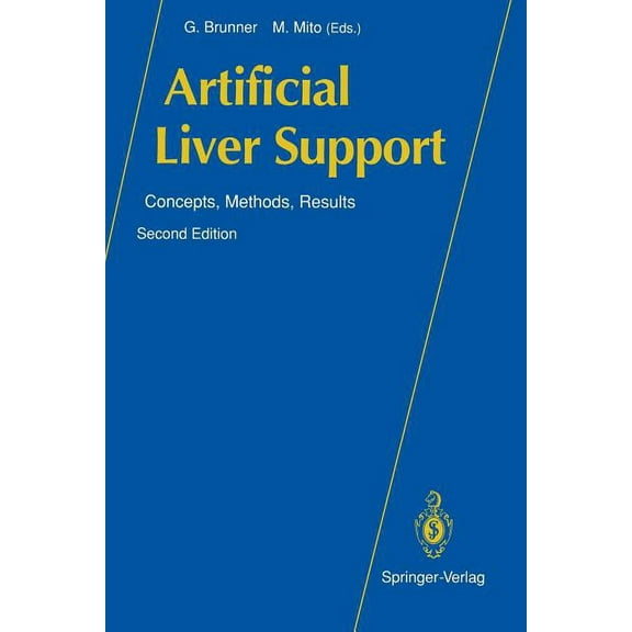 Artificial Liver Support: Concepts, Methods, Results, (Paperback)