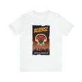 thumbnail image 2 of Aliens We All Gonna Die! Unisex Jersey Short Sleeve Tee, 2 of 12