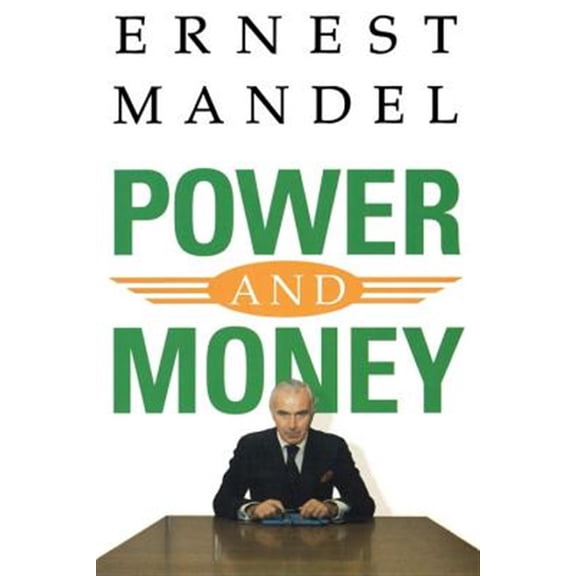 Pre-Owned Power and Money : A Marxist Theory of Bureaucracy (Paperback)