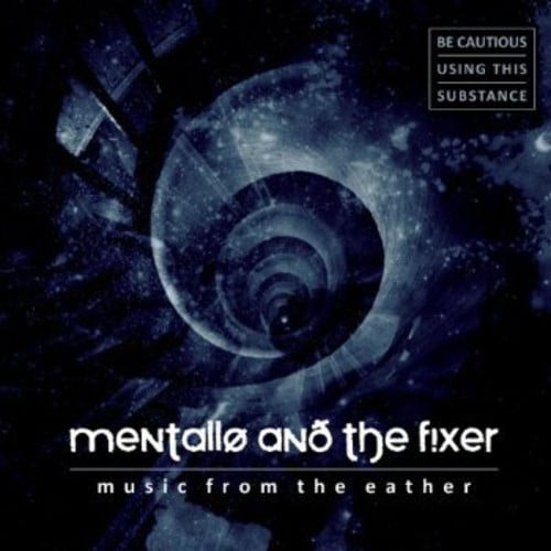 Mentallo & the Fixer - Music from the Eather - Electronica - CD