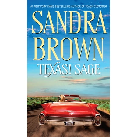 Texas! Sage : A Novel (The Best Whore House In Texas)
