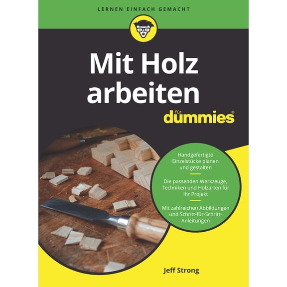 Mit Holz arbeiten für Dummies, (Paperback)