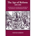 thumbnail image 1 of Pre-Owned The Age of Reform, 1250-1550: An Intellectual and Religious History of Late Medieval and Reformation Europe (Paperback) 0300027605 9780300027600, 1 of 1
