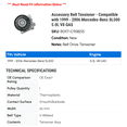 thumbnail image 2 of Accessory Belt Tensioner - Compatible with 1999 - 2006 Mercedes-Benz SL500 5.0L V8 GAS 2000 2001 2002 2003 2004 2005, 2 of 2