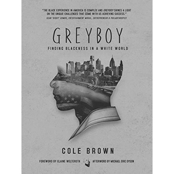 Pre-Owned Greyboy: Finding Blackness in a White World (Paperback) 1950994139 9781950994137