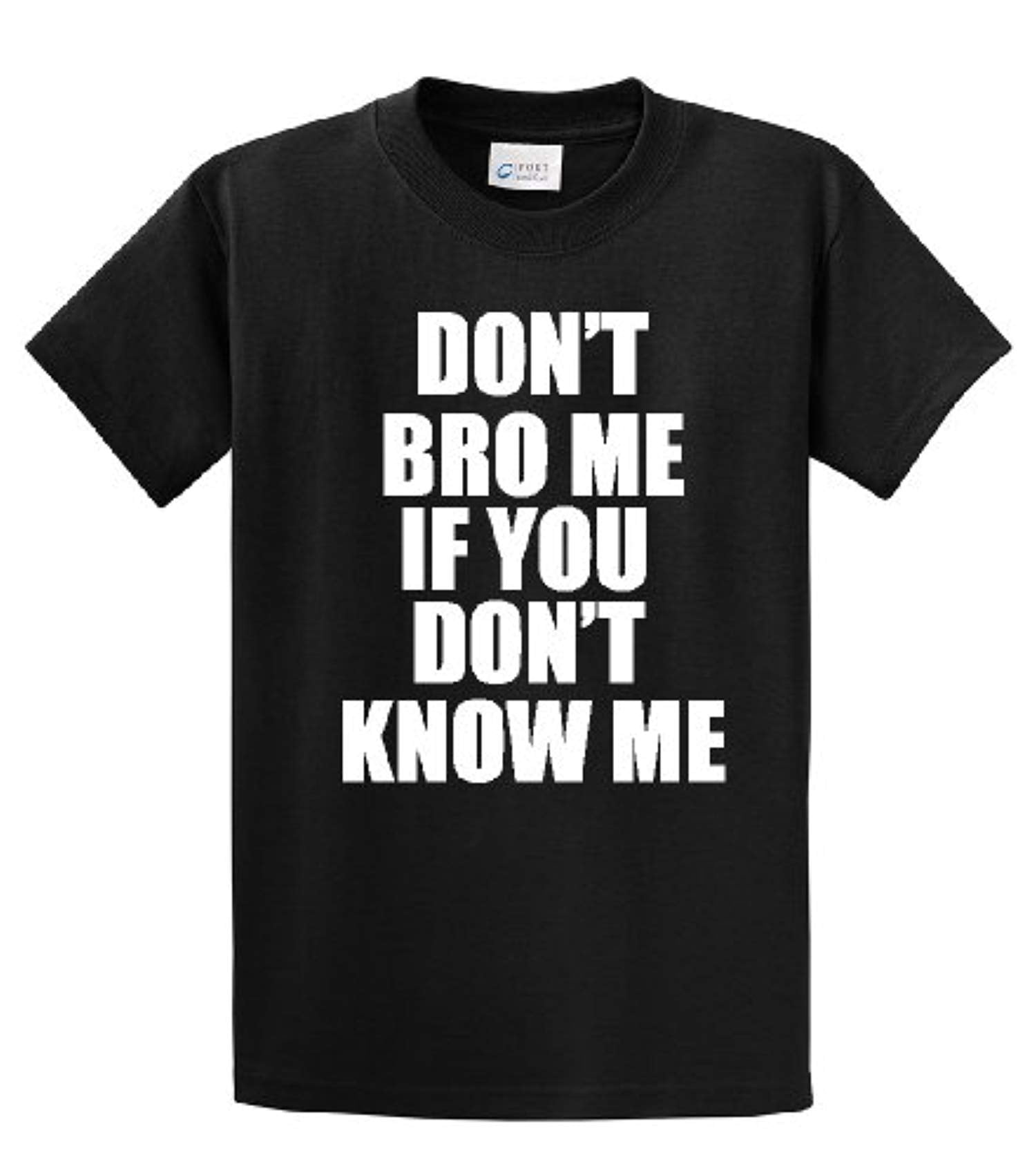 Funny Tee Shirt Don't Bro Me If You Don't Know Me military - Picture 7 of 78