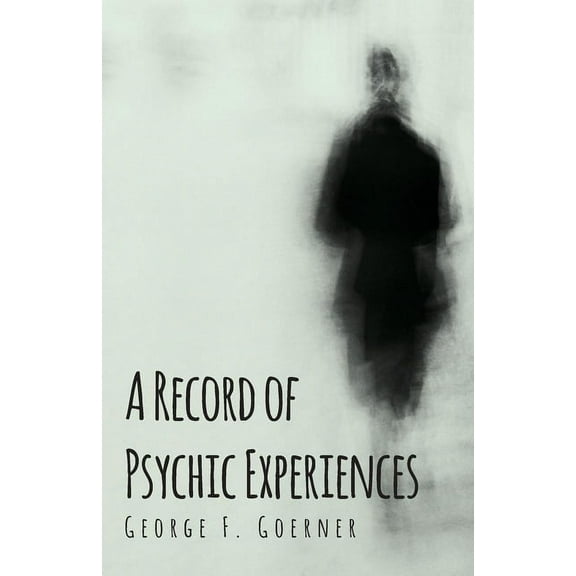 A Record of Psychic Experiences, (Paperback)