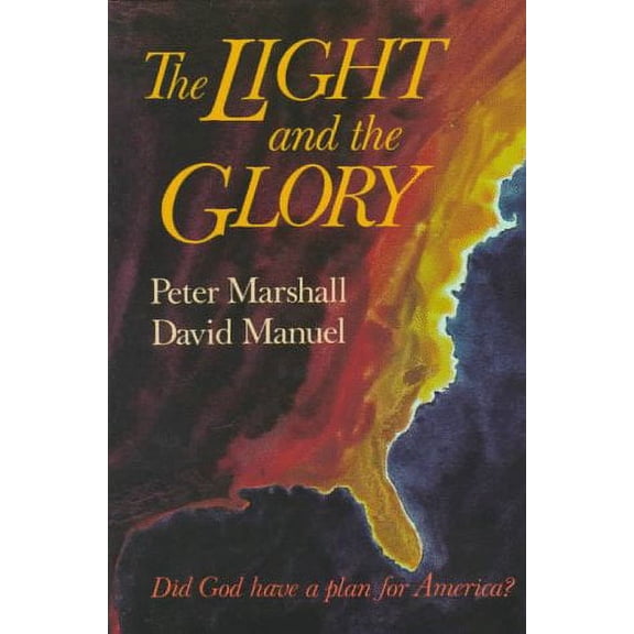 The Light and the Glory by Peter Marshall and David Manuel (Paperback), Religion, English