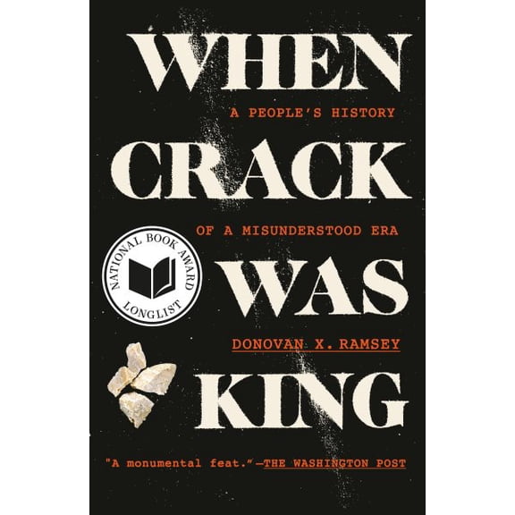 Pre-Owned When Crack Was King: A People's History of a Misunderstood Era, (Paperback)