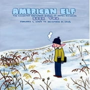 American Elf, Book Two, January 1, 2004 to December 31, 2005: The Collected Sketchbook Diaries of James Kochalka, Vol. 2 [Paperback - Used]