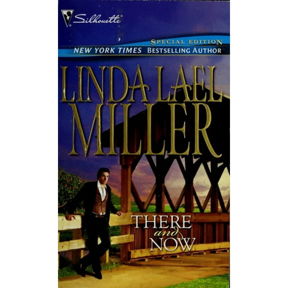 Pre-Owned There and Now (Paperback) by Linda Lael Miller