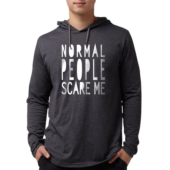 CafePress - Normal People Scare Me Long Sleeve T Shirt - Mens Hooded Shirt