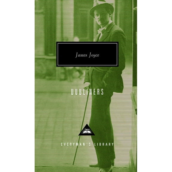 Everyman's Library Contemporary Classics Series: Dubliners : Introduction by John Kelly (Hardcover)