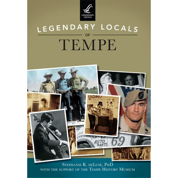 Legendary Locals Legendary Locals of Tempe, (Paperback)