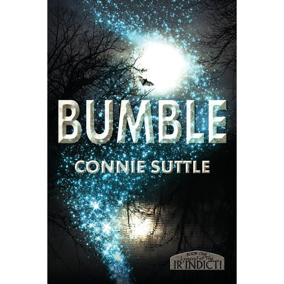Legend of the Ir'indicti Bumble, Book 1, (Paperback)