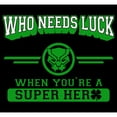 thumbnail image 2 of Men's Marvel St. Patrick's Day Black Panther Who Needs Luck  Graphic Tee Black / Who Needs Luck 2X Large, 2 of 5
