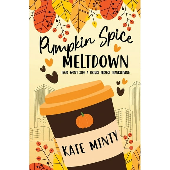Pumpkin Spice Meltdown, (Paperback)
