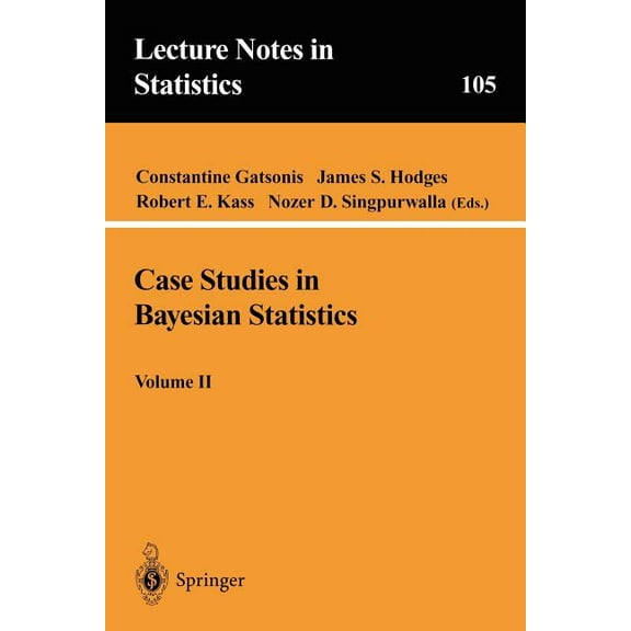 Lecture Notes in Statistics Case Studies in Bayesian Statistics, Volume II, Book 105, (Paperback)