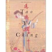 The Illustrated Tao Te Ching : The New Translation, Used [Paperback]