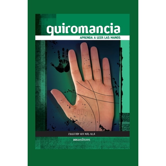 Quiromancia: aprenda a leer las manos, (Paperback)